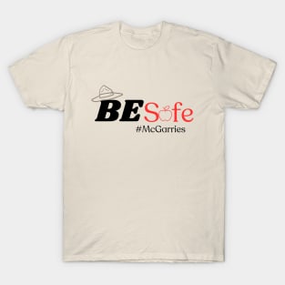 Be SAFE (Option 3) T-Shirt